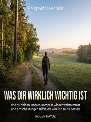 cover image of Was dir wirklich wichtig ist